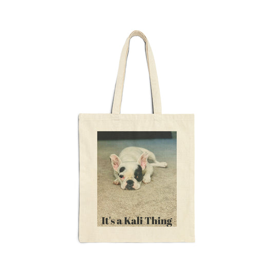 "It's A Kali Thing" Canvas Tote Bag